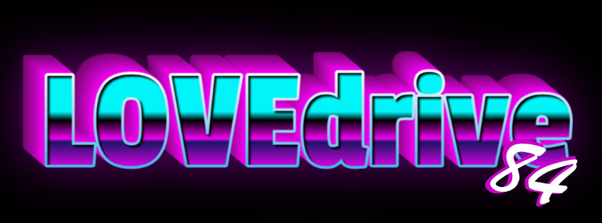 LOVEdrive 84